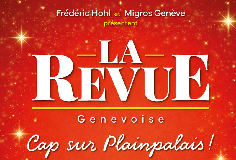 Affiche de la 134e édition de la Revue Genevoise sous Chapiteau (c) La Revue Genevoise